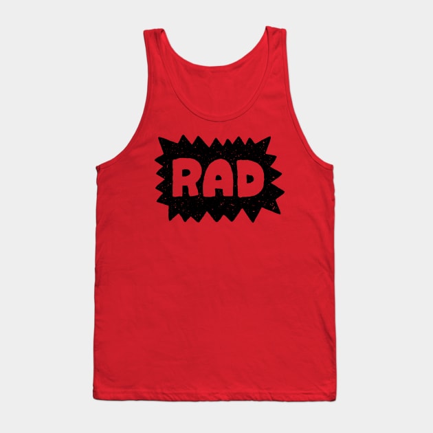 rad Tank Top by MatthewTaylorWilson